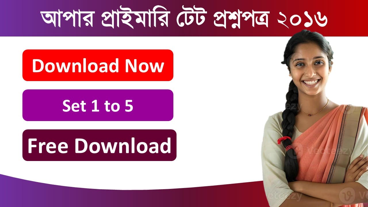 Download Upper Parimary TET 2016 Question